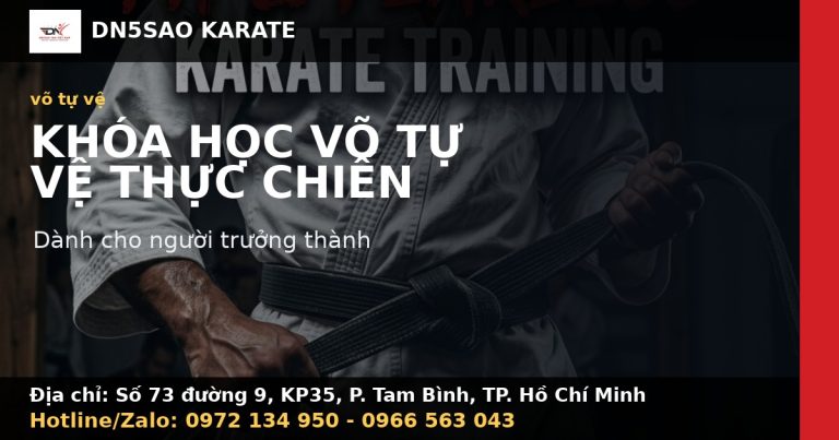 Khóa Học Võ Tự Vệ Thực Chiến Cực Kỳ Hiệu Quả Cho Người Trưởng Thành